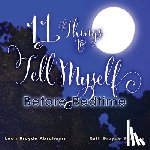 Broyde Sharone, Ruth - 11 Things to Tell Myself Before Bedtime