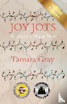 Gray, Tamara - Joy Jots
