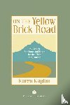Kaplan, Karen - On the Yellow Brick Road