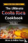 Page, Steve, Page, Nikki - The Ultimate Costa Rica Cookbook