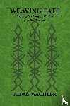 Wachter, Aidan - Weaving Fate