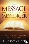 Lewis, Dr Tony V - The Message & The Messenger