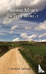 Johnson, Catherine - Finding Mercy in This World