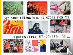  - Corita Kent: Ordinary Things Will Be Signs for Us