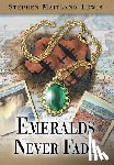 Maitland-Lewis, Stephen - Emeralds Never Fade