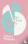 Hopple, Claire - Tell Me How You Really Feel