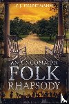 Heigelmann, C. J. - An Uncommon Folk Rhapsody
