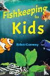 Conway, Brian - Fishkeeping for Kids
