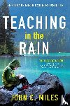 Miles, John C. - Teaching in the Rain