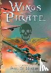 Heisner, Eric H - Wings of the Pirate