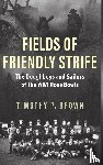 Brown, Timothy P. - Fields of Friendly Strife