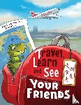 Ma, Edna - Travel, Learn and See your Friends 走学看朋友