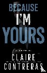 Contreras, Claire - Because I'm Yours