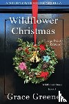 Greene, Grace - Wildflower Christmas
