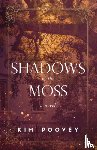 Poovey, Kim - Shadows of the Moss