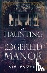 Poovey, Kim - The Haunting of Edgefield Manor
