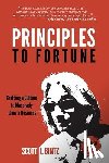 Bintz, Scott J, John, Peragine - Principles To Fortune