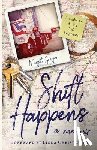 Genger, Margot Jarvis - Shift Happens: breakdowns during life's long hauls