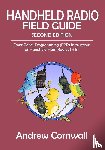 Cornwall, Andrew - Handheld Radio Field Guide
