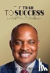 Brown Jr., Howard W. - Brown, H: Trail to Success
