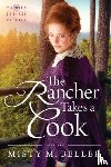 Beller, Misty M - The Rancher Takes a Cook