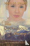 Beller, Misty M - This Courageous Journey