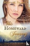 Beller, Misty M - This Homeward Journey