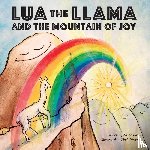 Birks, Alison a - Lua the Llama and the Mountain of Joy