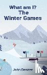 Benzee, John - What am I? The Winter Games