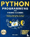 Pandey, Anand - Python Programming for Young Coders