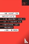 Simon, Joel - We Want to Negotiate