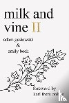 Beck, Emily, Gasiewski, Adam - Milk and Vine II