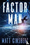 Ginsberg, Matthew L. - Factor Man