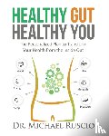 Ruscio - Healthy Gut, Healthy You