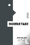 Hilley, Joe - Double Take