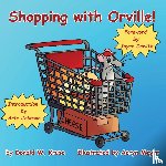 Kruse, Donald W - Shopping with Orville!