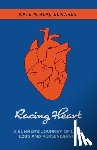 Mihevc Edwards, Kate - Racing Heart: A Runner's Journey of Love, Loss and Perseverance