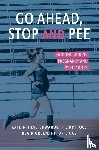 Mihevc Edwards, Kate, Green, Blair - Go Ahead, Stop and Pee