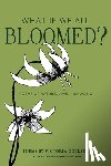 Doerper, Victoria - What If We All Bloomed?