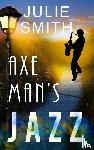 Smith, Julie - Axeman's Jazz