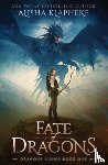 Klapheke, Alisha - Fate of Dragons