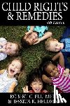 Fellmeth, Robert C. - Child Rights & Remedies: How the Us Legal System Affects Children