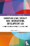 Szent-Ivanyi, Balazs - European Civil Society and International Development Aid
