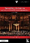 King, Richard - Recording Orchestra and Other Classical Music Ensembles