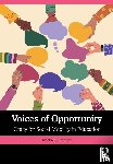 Gardner, Michael - Voices of Opportunity: Oracy for Social Mobility in Education