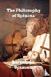 Spinoza, Baruch De - The Philosophy of Spinoza