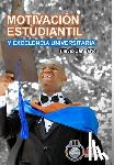 Januario, Flavio - MOTIVACION ESTUDIANTIL Y EXCELENCIA UNIVERSITARIA - Flavio Januario
