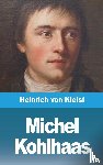 Kleist, Heinrich Von - Michel Kohlhaas