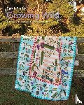 Fielke, Sarah - Growing Wild Quilt Pattern and instructional videos