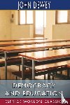 Dewey, John - Democracy and Education (Esprios Classics)